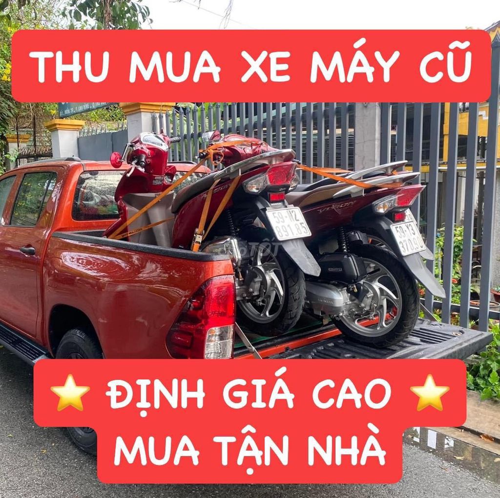 CHUYÊN THU MUA XE MÁY CŨ 24/7 TẬN NHÀ