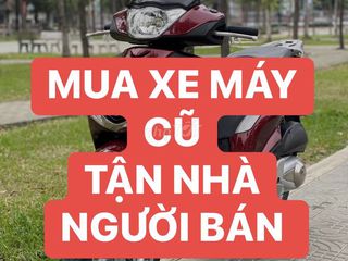 CẦN MUA XE 2 BÁNH ĐÃ QUA SỬ DỤNG GIÁ