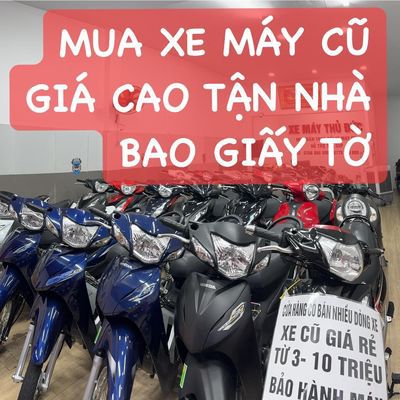 MUA XE MÁY CŨ BAO GIẤY TỜ 24/7